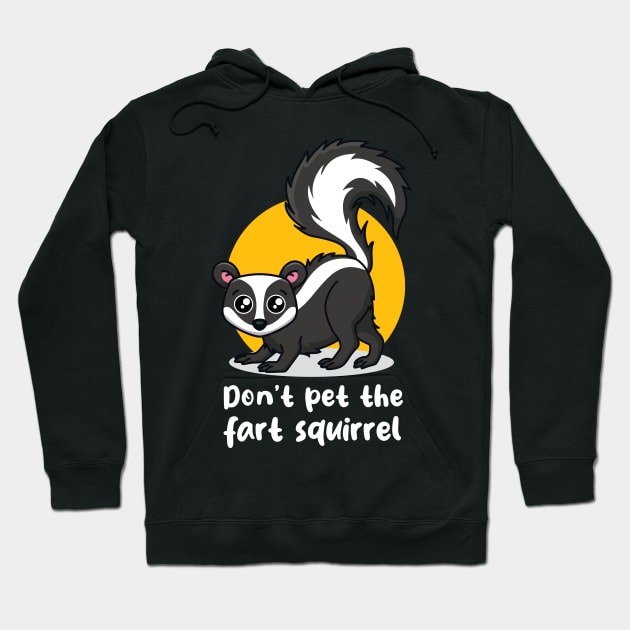 Don't pet the fart squirrel (on dark colors) Hoodie by Messy Nessie